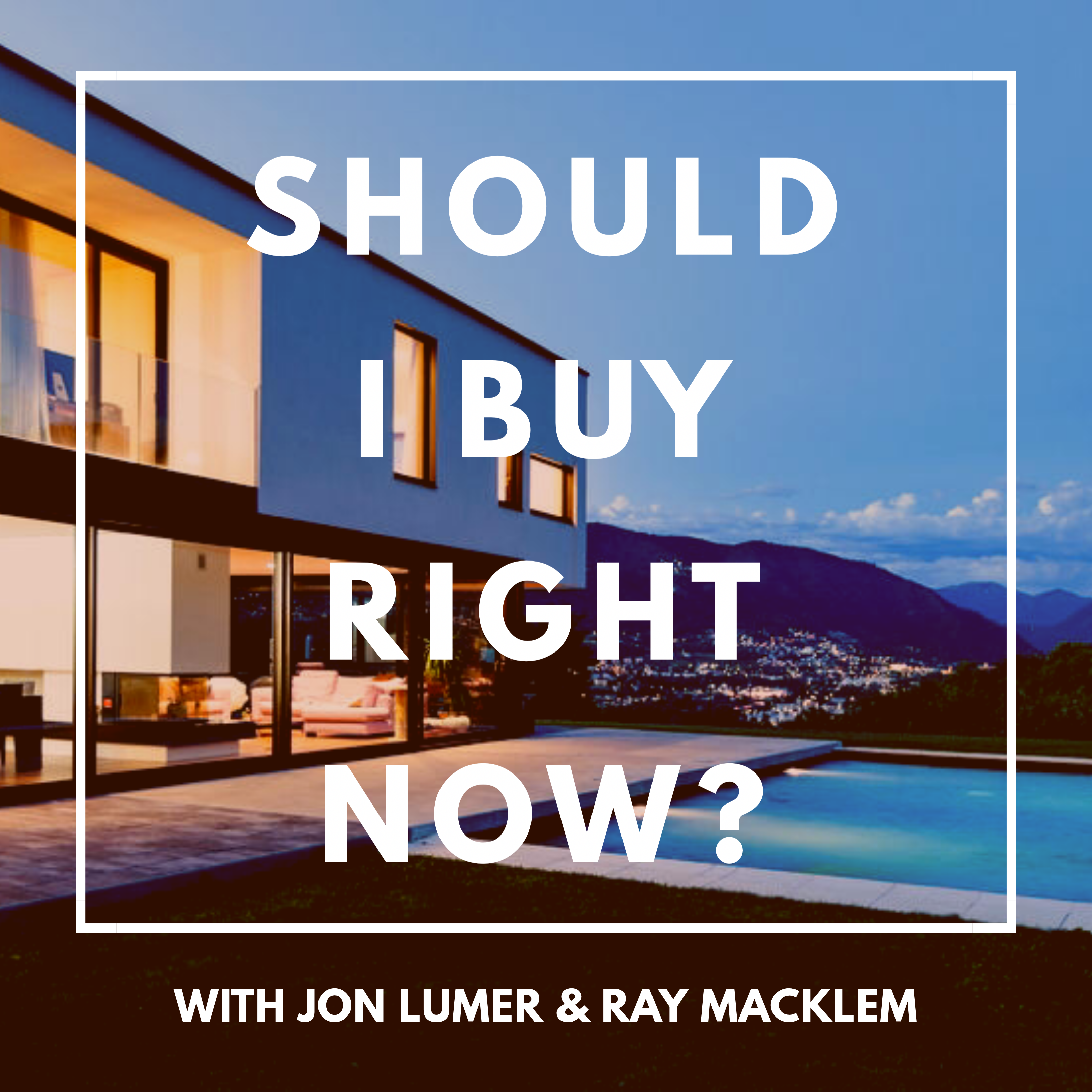 should I buy now with jon lumer and ray macklem
