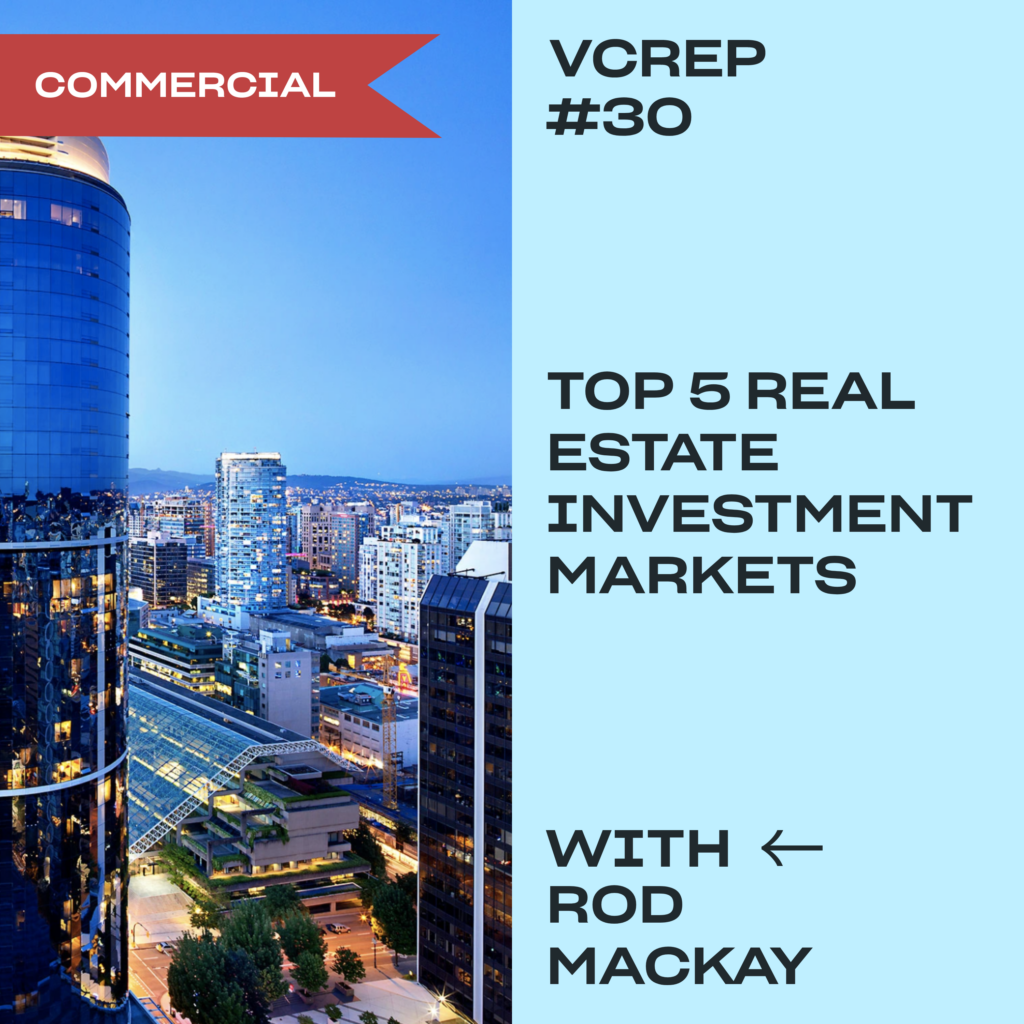 Best Real Estate Investment Vancouver the top 5 commercial real estate investment markets in