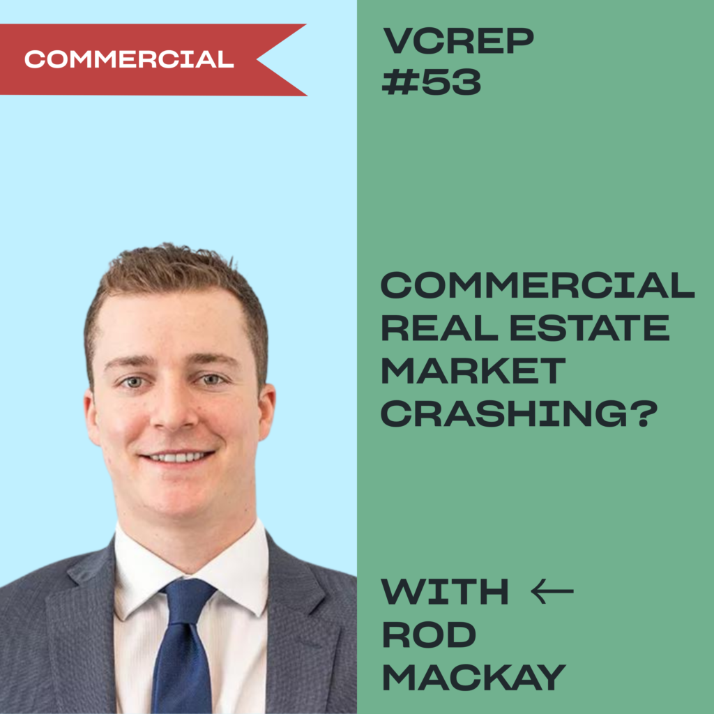 Is the Commercial Real Estate Market about to Crash? with Rod MacKay
